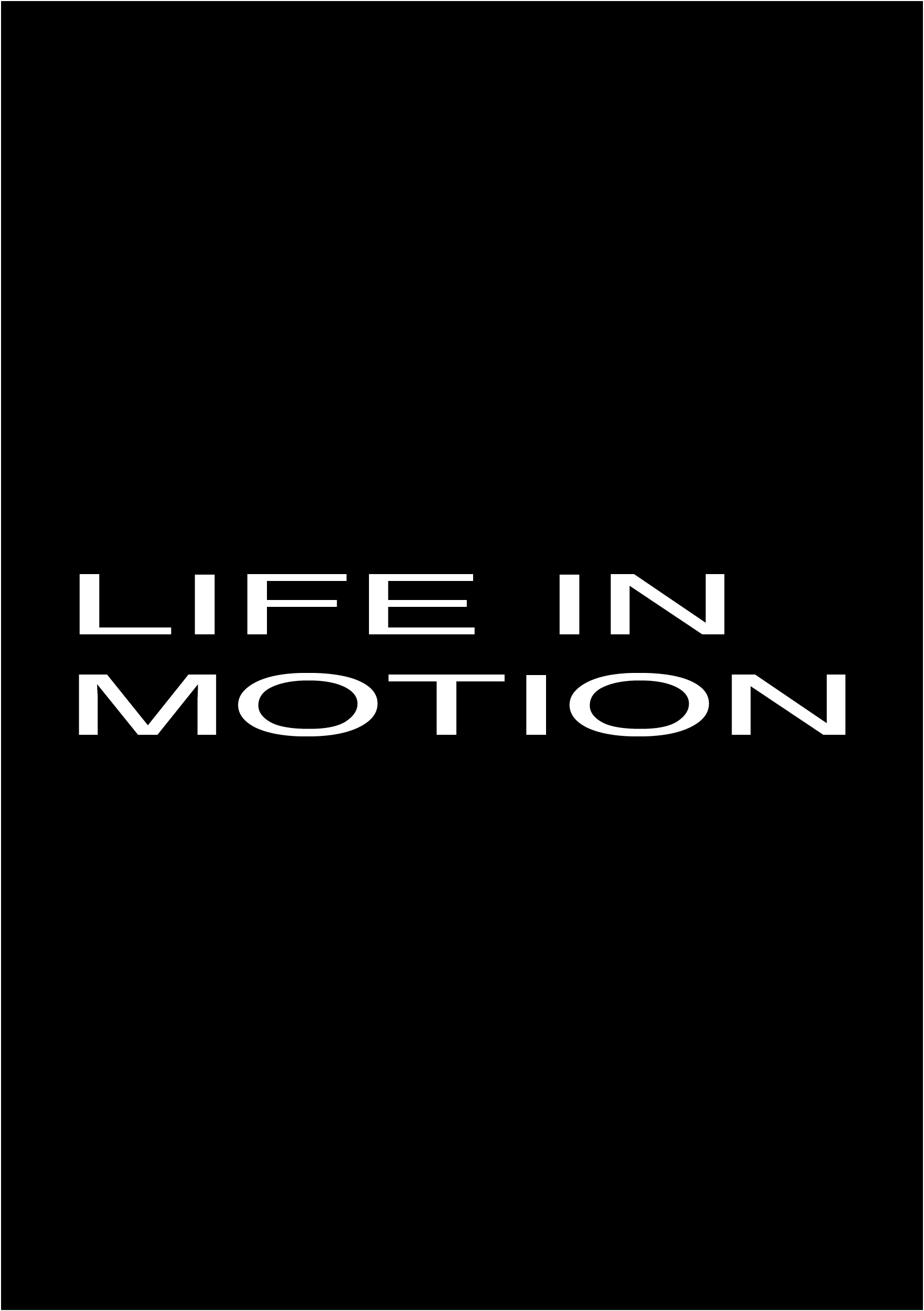 Life in Motion